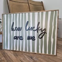 How Lucky Are We Framed Sign