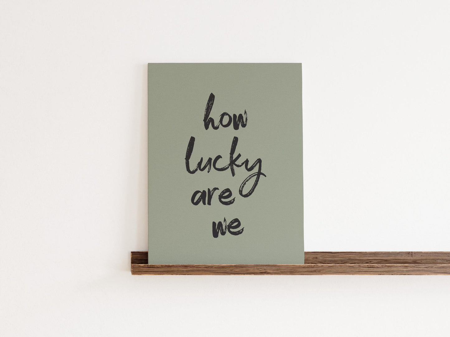 How Lucky Are We – Sage Green Printable Wall Art