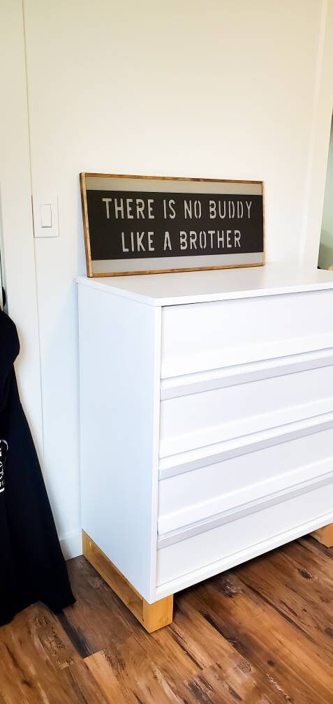 There is no buddy like a brother sign