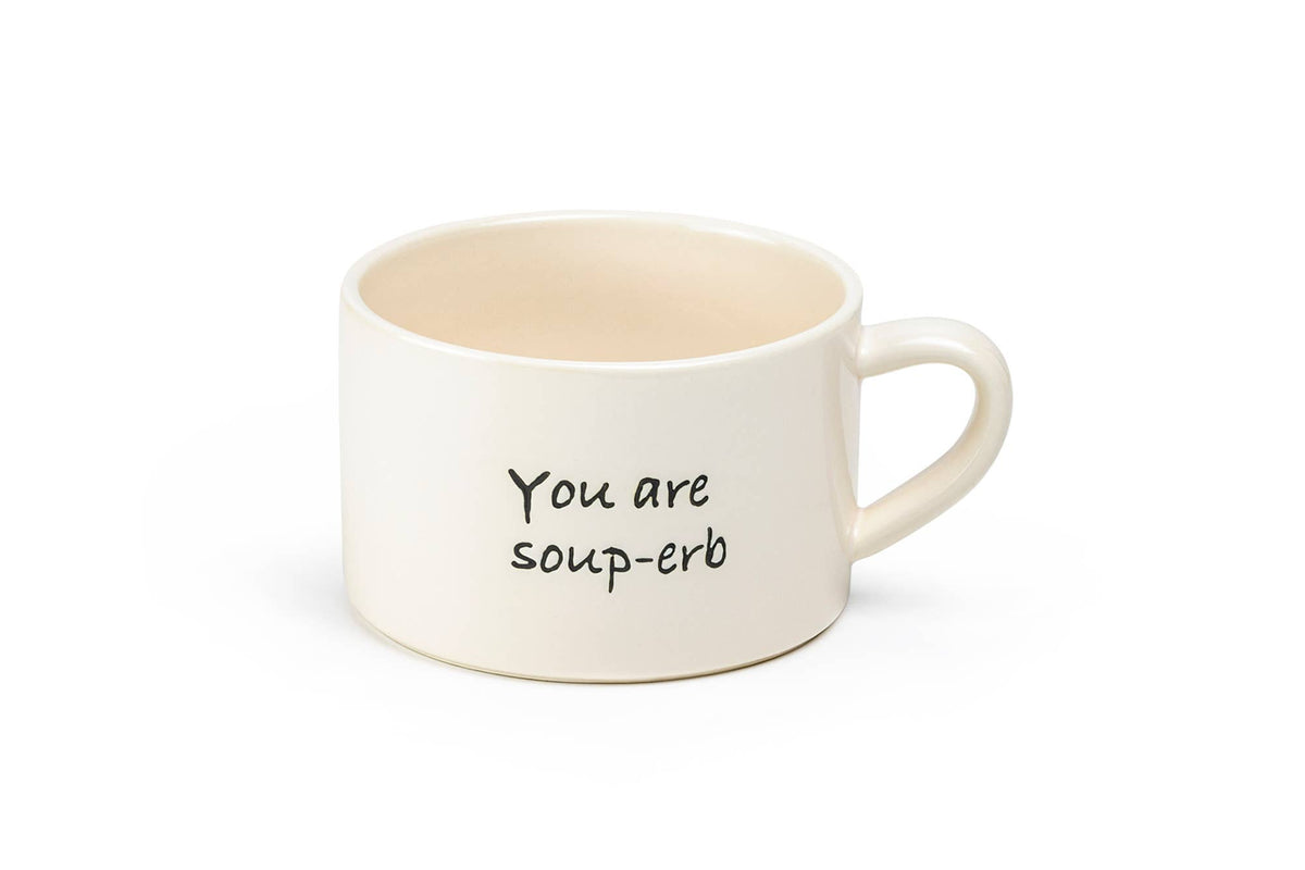 You Are Soup-erb 24oz Soup Bowl with Handle