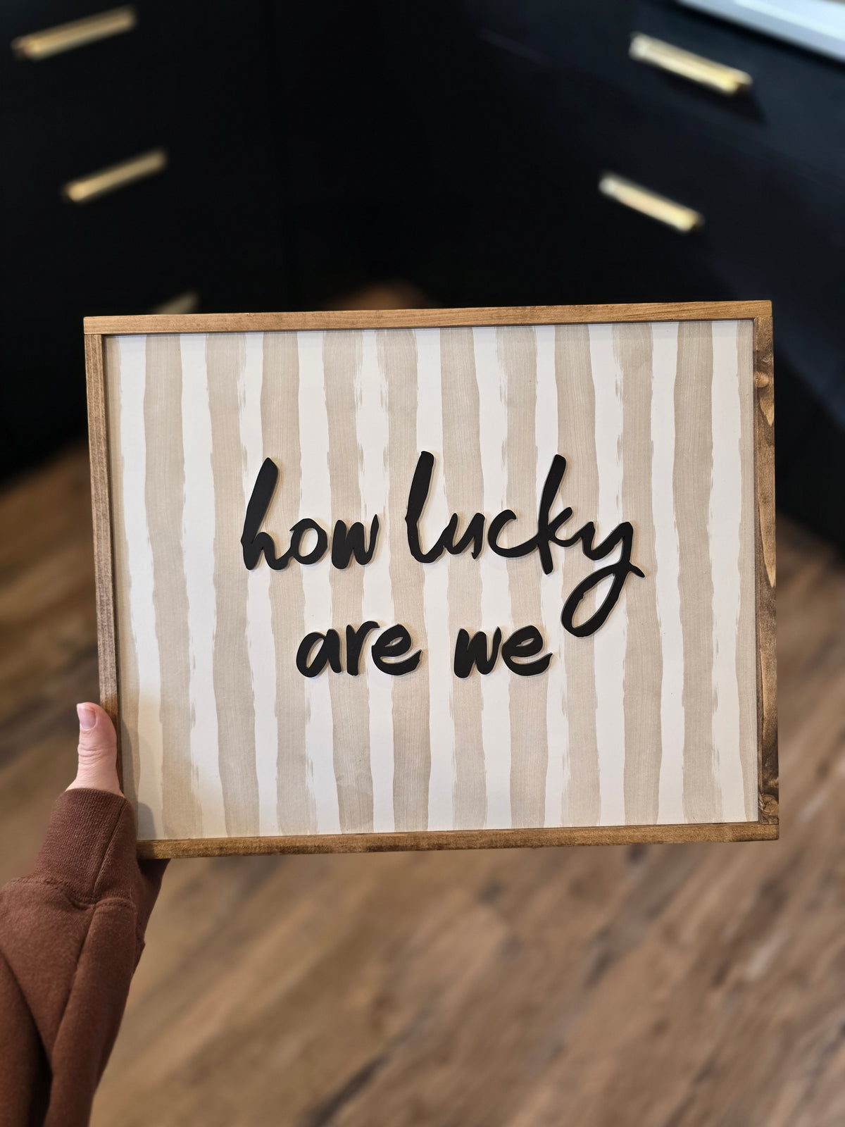 How Lucky Are We Framed Sign