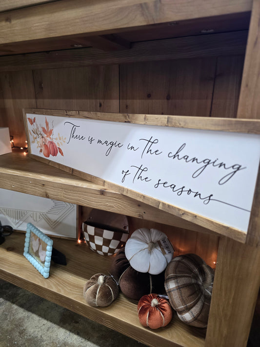 Magic in the Changing Seasons Framed Fall Sign
