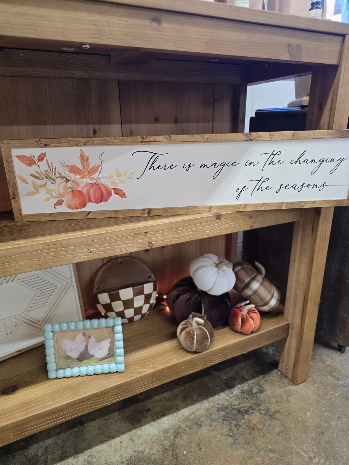 Magic in the Changing Seasons Framed Fall Sign