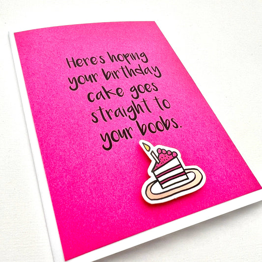 Birthday Cake Goes Straight to Boobs Card