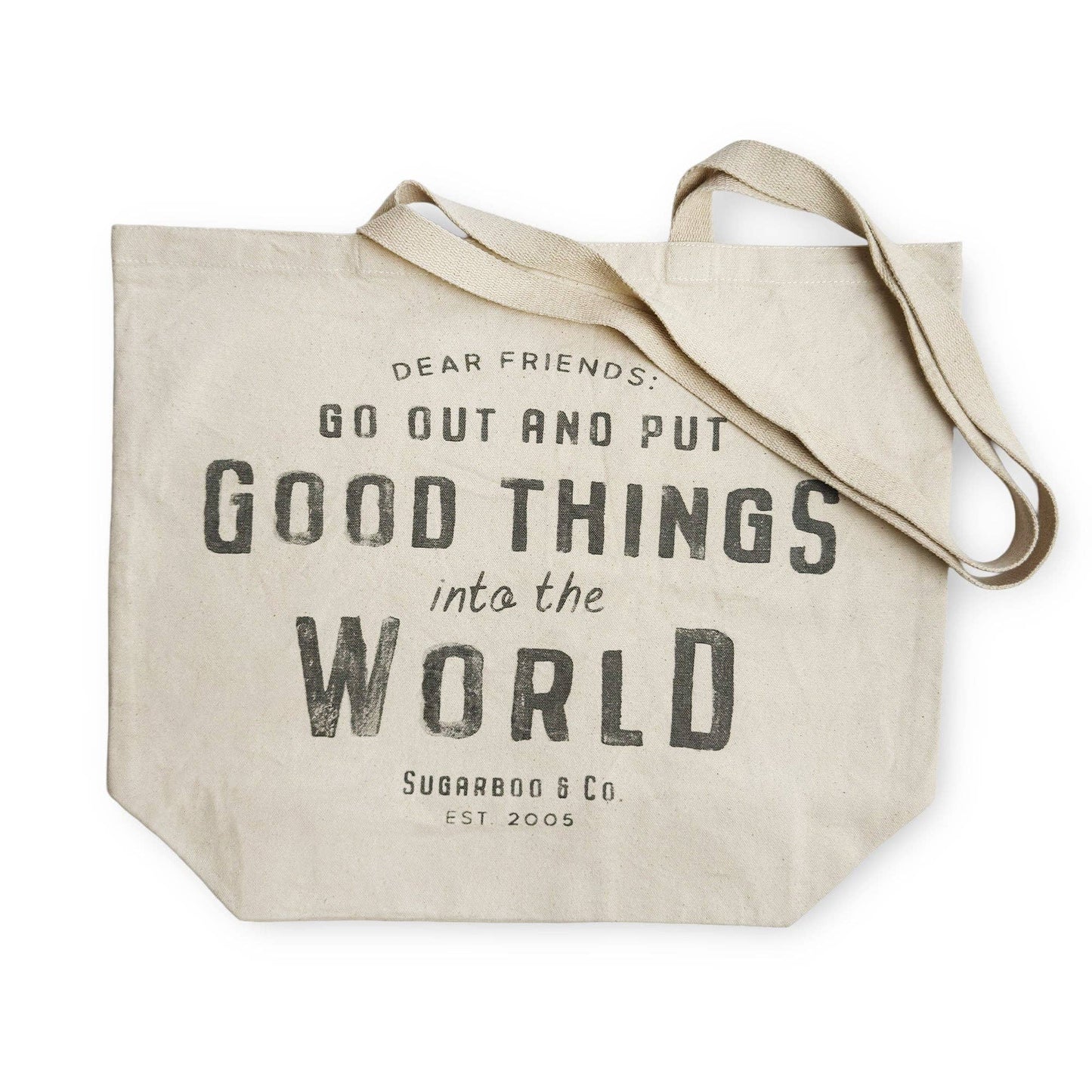 Go out and Put Good Things into the World est.2005 Canvas Promotote