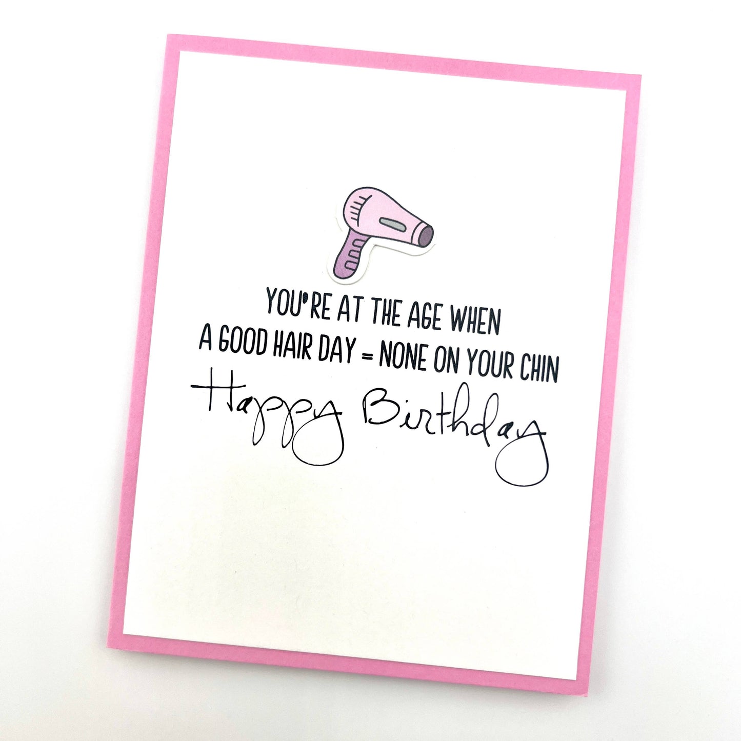 Good Hair Day Chin Hair birthday card 
