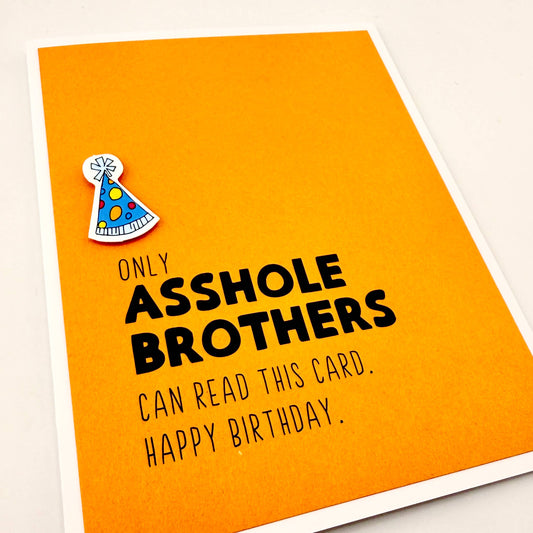 Birthday Asshole Brother card