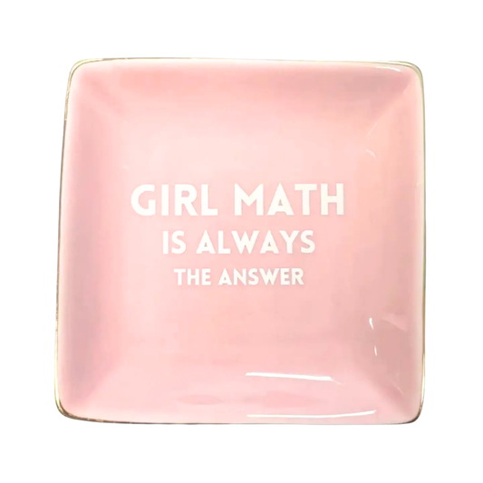 Square Trinket Tray Girl Math is Always the Answer