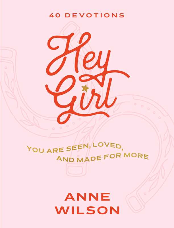 Hey Girl by Anne Wilson