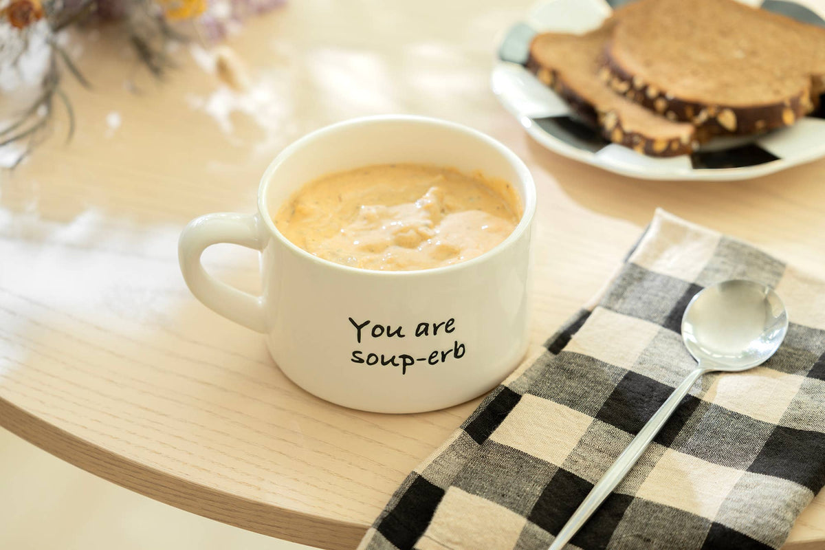 You Are Soup-erb 24oz Soup Bowl with Handle