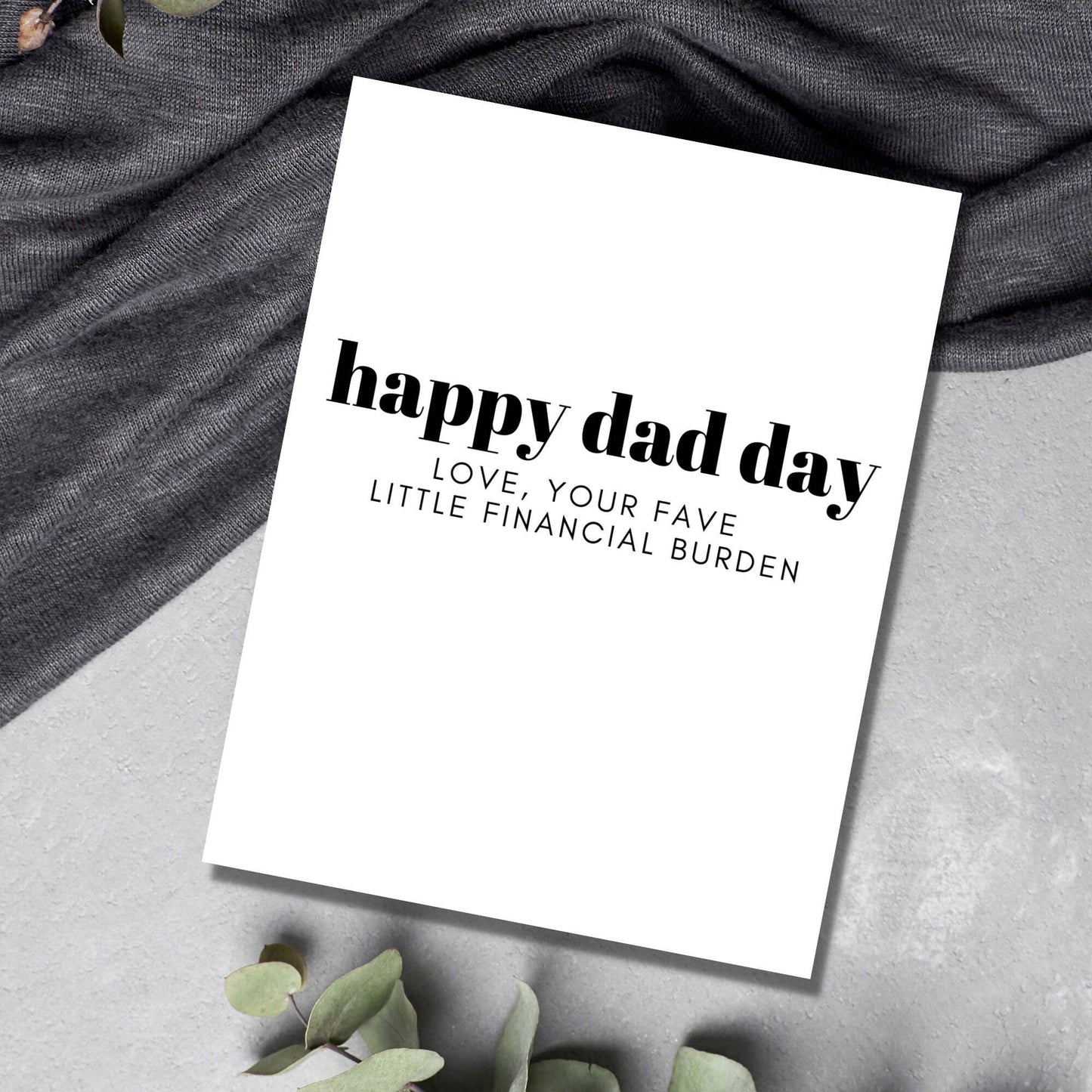 From Your Fave Little Financial Burden Dad Card
