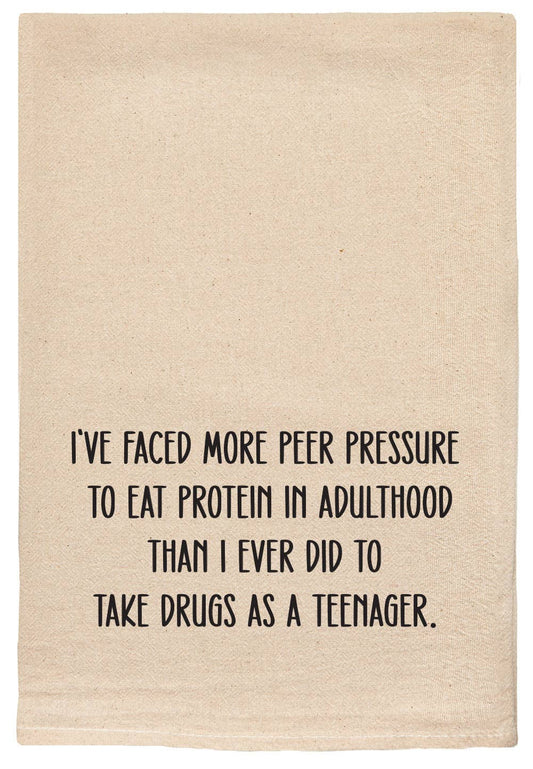 I've faced more peer pressure to eat protein | funny towels