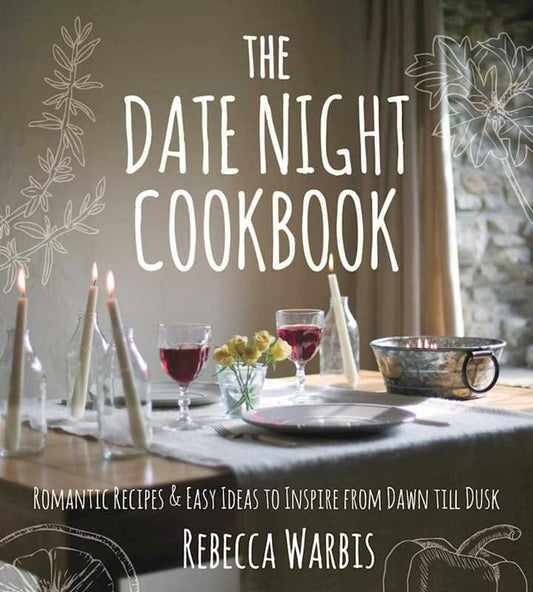 Date Night Cookbook by Rebecca Warbis