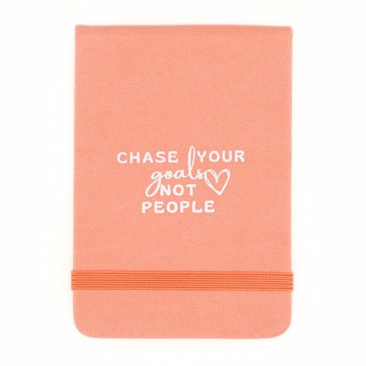 Leatherette Pocket Journal Chase Your Goals Not People