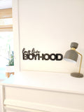Long Live Boyhood Sign